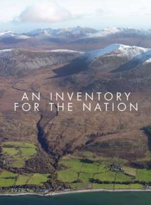 An Inventory for the Nation de Royal Commission on Ancient and Historical Monuments of Scotland