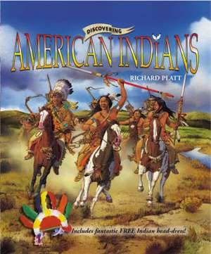 Discovering American Indians de Richard Platt