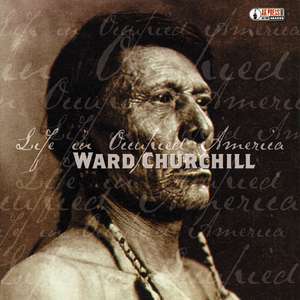 Life In Occupied America de Ward Churchill