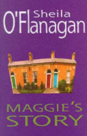 Maggie's Story de Sheila O'Flanagan