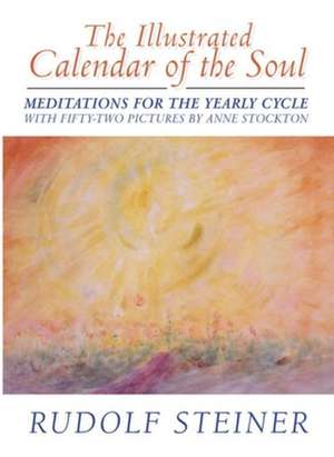 The Illustrated Calendar of the Soul de Rudolf Steiner