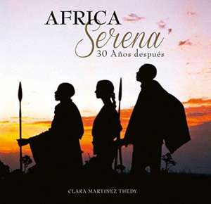 AFRICA SERENA 30 ANOS DESPUES de CLARA MARTINEZ THEDY