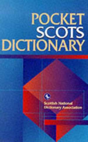 Pocket Scots Dictionary de Scottish National Dictionary Association