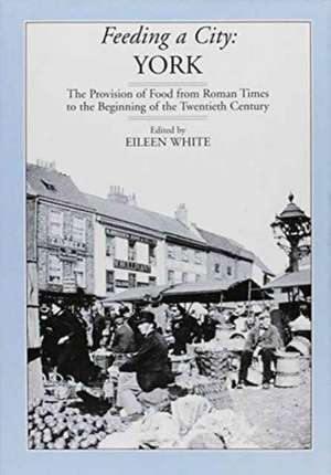 Feeding a City de Eileen White