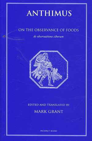 Anthimus: On the Observance of Foods de Mark Grant