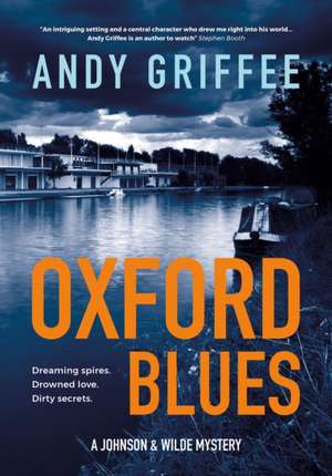 Oxford Blues (Johnson & Wilde Crime Mystery #3) de Andy Griffee