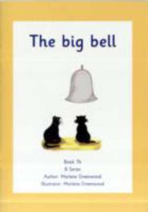 The Big Bell de Marlene Greenwood