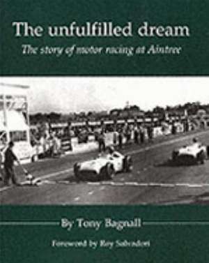 Unfulfilled Dream de Tony Bagnall