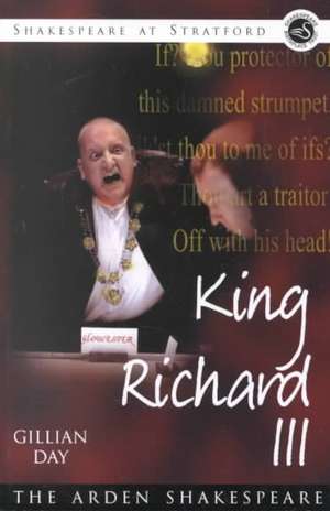 King Richard III: Shakespeare at Stratford Series de Gillian Day