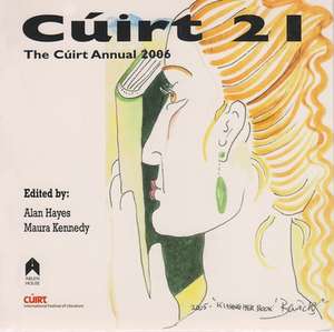 Cuirt 21: The Cuirt Annual 2006 de Alan Hayes