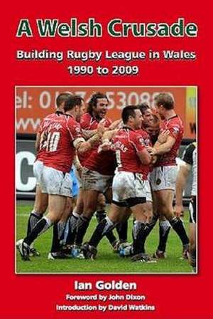 A Welsh Crusade de IAN GOLDEN