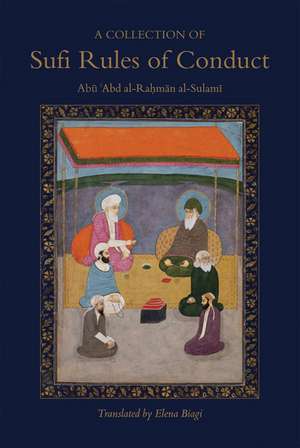 A Collection of Sufi Rules of Conduct de Abu 'Abd Al-Rahman Sulami