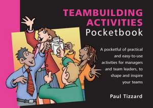 Tizzard, P: Teambuilding Activities Pocketbook de Paul Tizzard