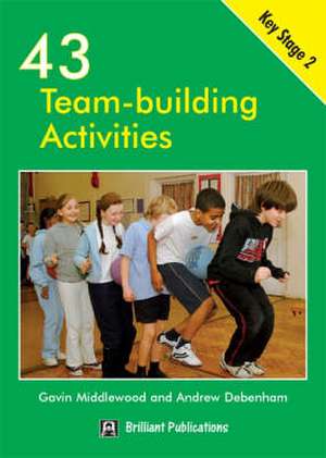 43 Team-Building Activities de G. Middlewood