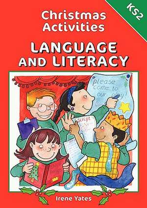 Christmas Activities-Language and Literacy Ks2 de Irene Yates