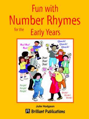 Fun with Number Rhymes for the Early Years de J. A. Hodgson