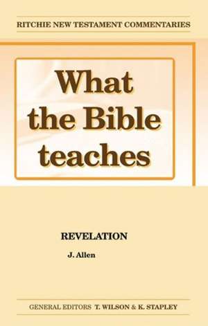 What the Bible Teaches: Revelation de James Allen