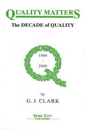 Quality Matters de G.J. Clark