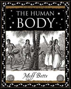 The Human Body de Moff Betts