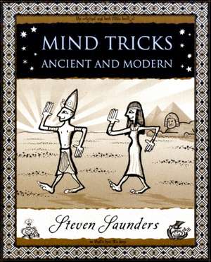 Mind Tricks: Ancient and Modern de Steven Saunders