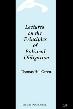 Lectures on the Principles of Political Obligation de Thomas Hill Green