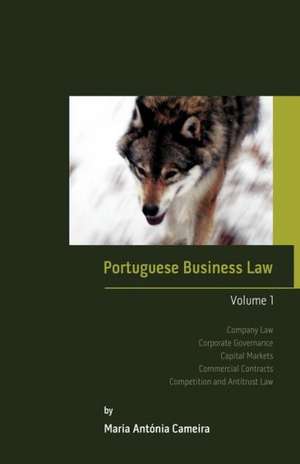 Portuguese Business Law Volume 1 de Maria Antnia Cameira