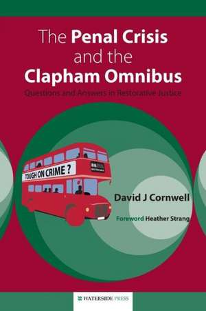 The Penal Crisis and the Clapham Omnibus de David Cornwell