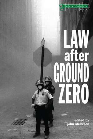 Law after Ground Zero de John Strawson