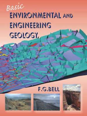 Basic Environmental and Engineering Geology de F. Bell