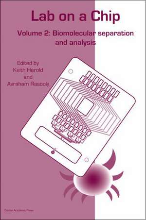 Lab-on-a-Chip Technology (Vol. 2) de Keith E Herold