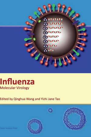 Influenza: Molecular Virology de Qinghua Wang