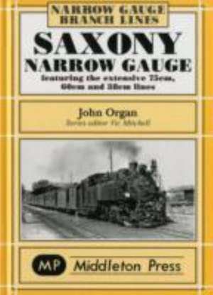 Saxony Narrow Gauge de John Organ