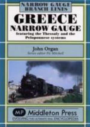 Greece Narrow Gauge de John Organ