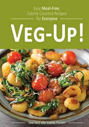 Holt, S: Veg-Up! de Sam Holt