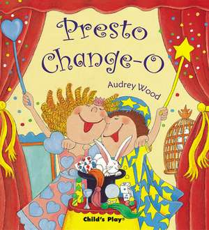 Presto Change-O: American Sign Language de Audrey Wood