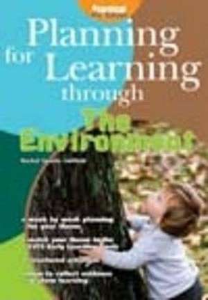 Planning for Learning Through the Environment de Rachel Sparks Linfield