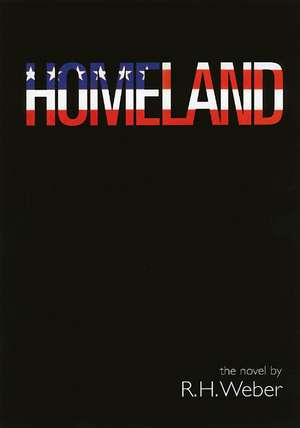 Homeland de R.H. Weber