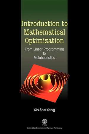 Introduction to Mathematical Optimization de Xin-She Yang