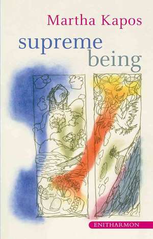 Supreme Being de Martha Kapos