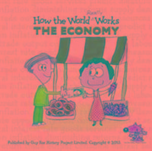 How the World Really Works: the Economy de Guy Fox