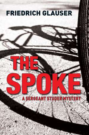 The Spoke de Friedrich Glauser