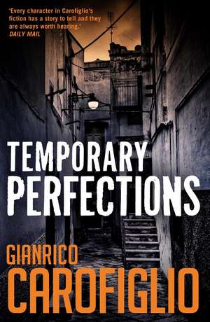 Temporary Perfections de Gianrico Carofiglio