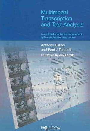 Multimodal Transcription and Text Analysis de Anthony Baldry