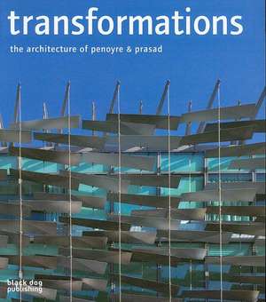 Transformations: The Architecture of Penoyre & Prasad de Sunand Prasad