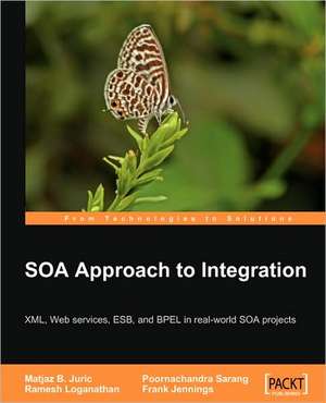 Soa Approach to Integration de Matjaz B. Juric