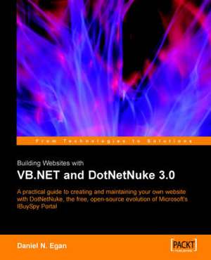 Building Websites with VB.NET and Dotnetnuke 3.0 de Daniel N. Egan