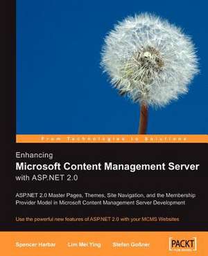 Enhancing Microsoft Content Management Server with ASP.Net 2.0 de Lim Mei Ying