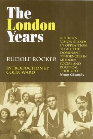 The London Years de Rudolf Rocker