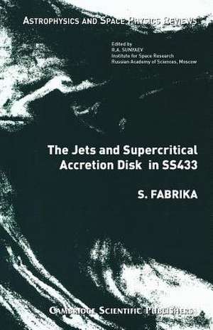 The Jets and Supercritical Accretion Disk in Ss433 de S. Fabrika