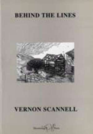 Scannell, V: Behind the Lines de Vernon Scannell